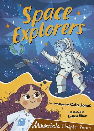 Space Explorers: (Brown Chapter Readers) by Cath Jones