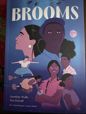 BROOMS by Teo DuVall, Jasmine Walls