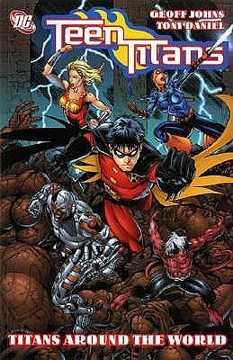 Teen Titans, Vol. 6: Titans Around the World by Sandra Hope, Geoff Johns