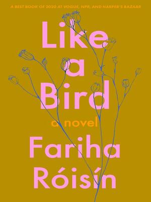 Like a Bird by Fariha Róisín
