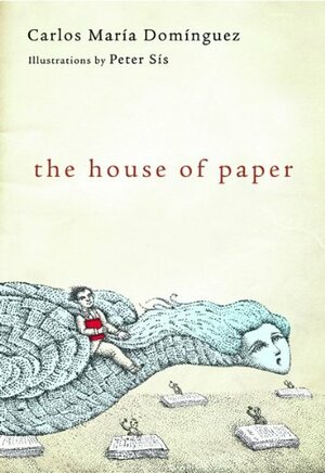 The House of Paper by Carlos María Domínguez