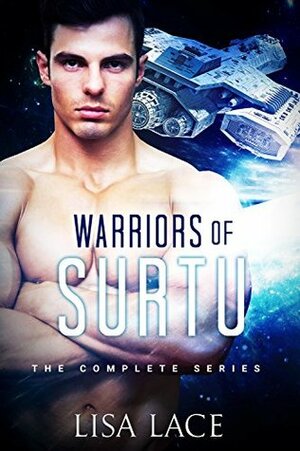 Warriors of Surtu -The Complete Series by Lisa Lace