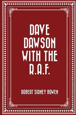 Dave Dawson with the R.A.F. by Robert Sidney Bowen