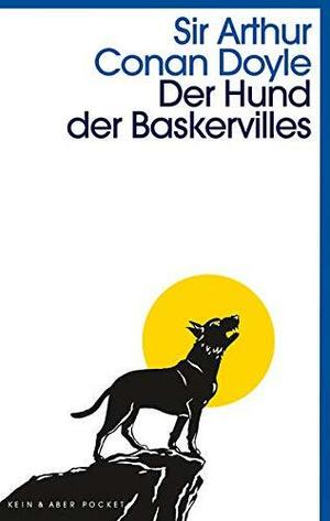 Der Hund der Baskervilles: Roman by Arthur Conan Doyle