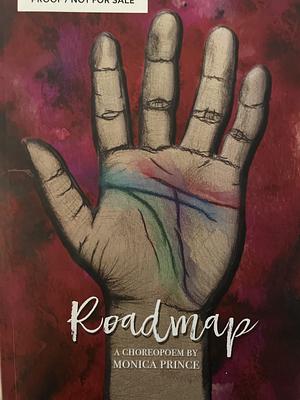 Roadmap by Monica Prince