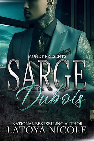 Sarge Dubois by Latoya Nicole
