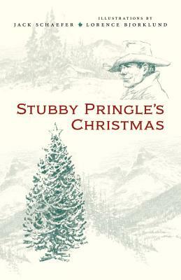 Stubby Pringle's Christmas by Jack Schaefer