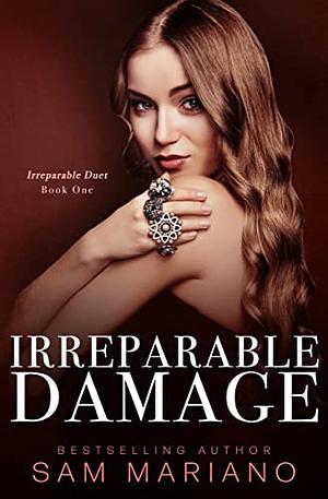 Irreparable Damage by Sam Mariano