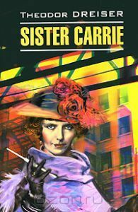 Sister Carrie: Books Hardcover by Theodore Dreiser