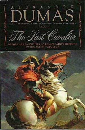 Last Cavalier by Alexandre Dumas