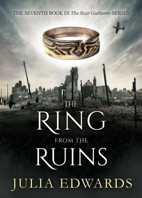 The Ring from the Ruins by Julia Edwards