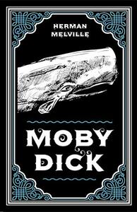 Moby Dick (Paper Mill Classics) by Herman Melville