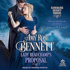 Lady Beauchamp's Proposal by Amy Rose Bennett