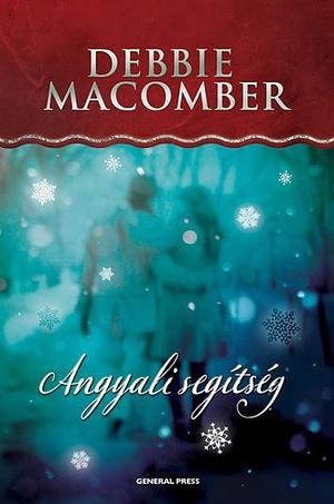 Angyali ​segítség by Debbie Macomber