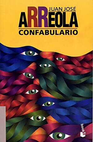 Confabulario by Juan Jose Arreola