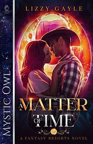 A Matter of Time by Lizzy Gayle
