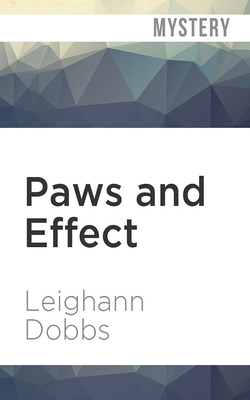 Paws and Effect by Leighann Dobbs