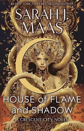 House of Flame and Shadow by Sarah J. Maas