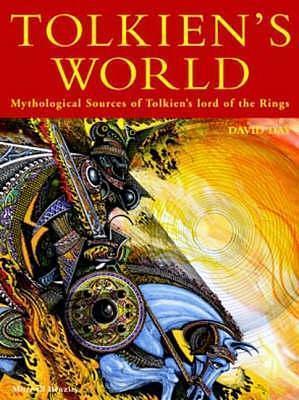 Tolkien's World : Mythological Sources of the 'Lord of the Rings by David Day, David Day