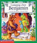 Camping chez Benjamin by Paulette Bourgeois