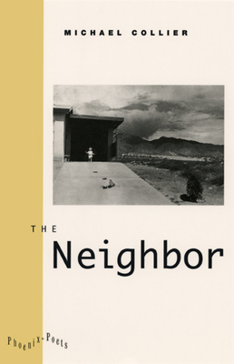The Neighbor by Michael Collier