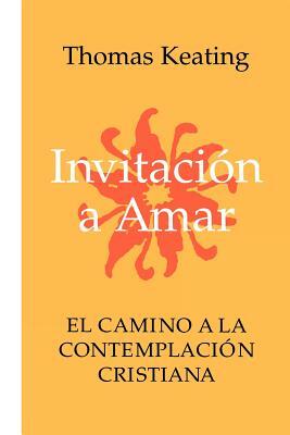 Invitacion a Amar by Thomas Keating