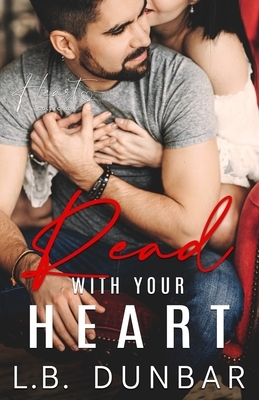 Read With Your Heart: a small town romance by L.B. Dunbar