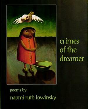 Crimes of the Dreamer by Naomi Ruth Lowinsky