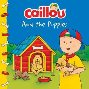 Caillou and the Puppies by 