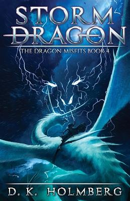 Storm Dragon: An Epic Fantasy Adventure by D.K. Holmberg
