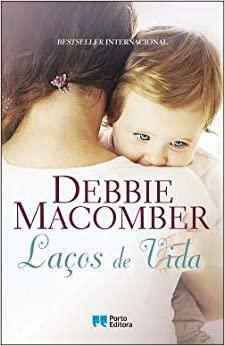Laços de Vida by Debbie Macomber