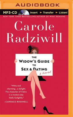 The Widow's Guide to Sex and Dating by Carole Radziwill