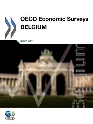 OECD Economic Surveys: Belgium: 2011 by 