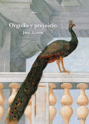 Orgullo y prejuicio by Jane Austen