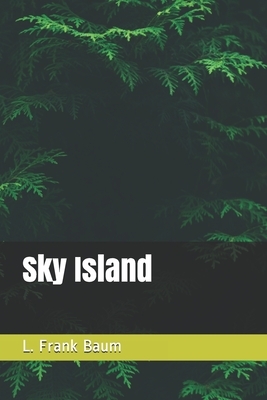 Sky Island by L. Frank Baum