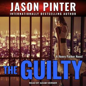 The Guilty by Jason Pinter