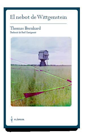 El nebot de Wittgenstein by Thomas Bernhard