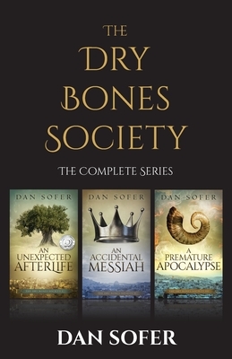 The Dry Bones Society: The Complete Series by Dan Sofer