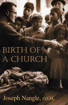 Birth of a Church by Joseph Nangle