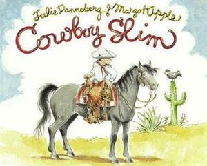 Cowboy Slim by Julie Danneberg