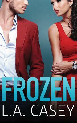 Frozen by L. a. Casey