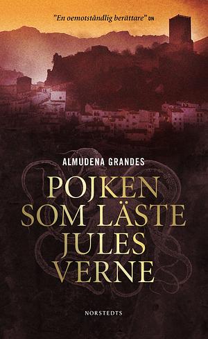 Pojken som läste Jules Verne by Almudena Grandes