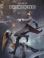 The Art of Dishonored 2 by Sébastien Mitton, Ian Tucker