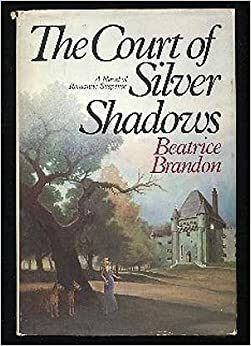 The Court of Silver Shadows by Robert W. Krepps, Beatrice Brandon