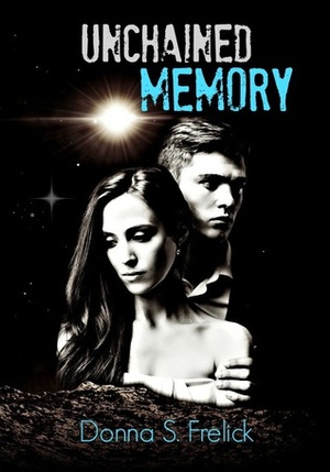 Unchained Memory by Donna S. Frelick