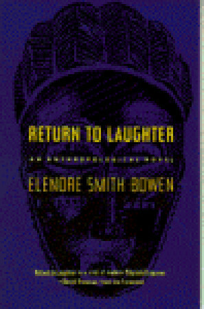 Return to Laughter: An Anthropological Novel by Elenore Smith Bowen, Laura Bohannan