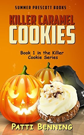 Killer Caramel Cookies by Patti Benning