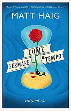 Come fermare il tempo by Matt Haig