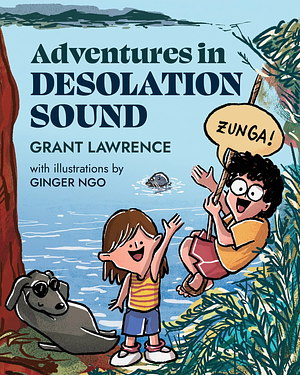 Adventures in Desolation Sound by Grant Lawrence