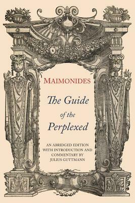 The Guide of the Perplexed: Abridged Edition by Moses Maimonides